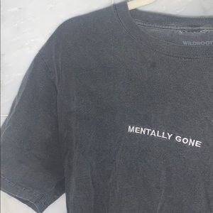 MENTALLY GONE TSHIRT☠️